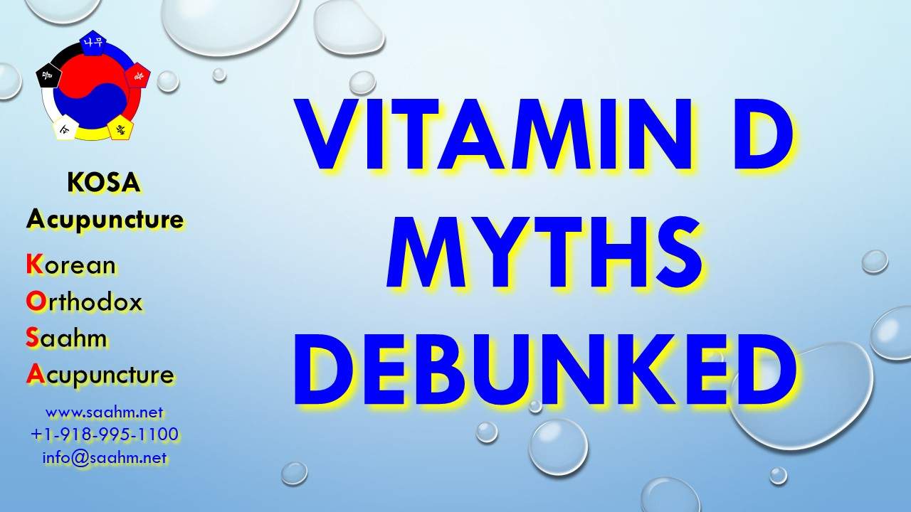 Vitamin D Myths Debunked By KOSA Acupuncture