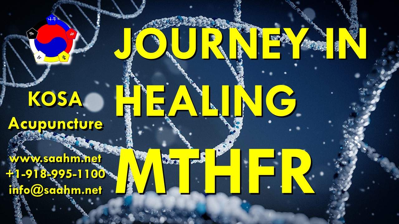 MTHFR Healing Journey With KOSA Acupuncture - Image
