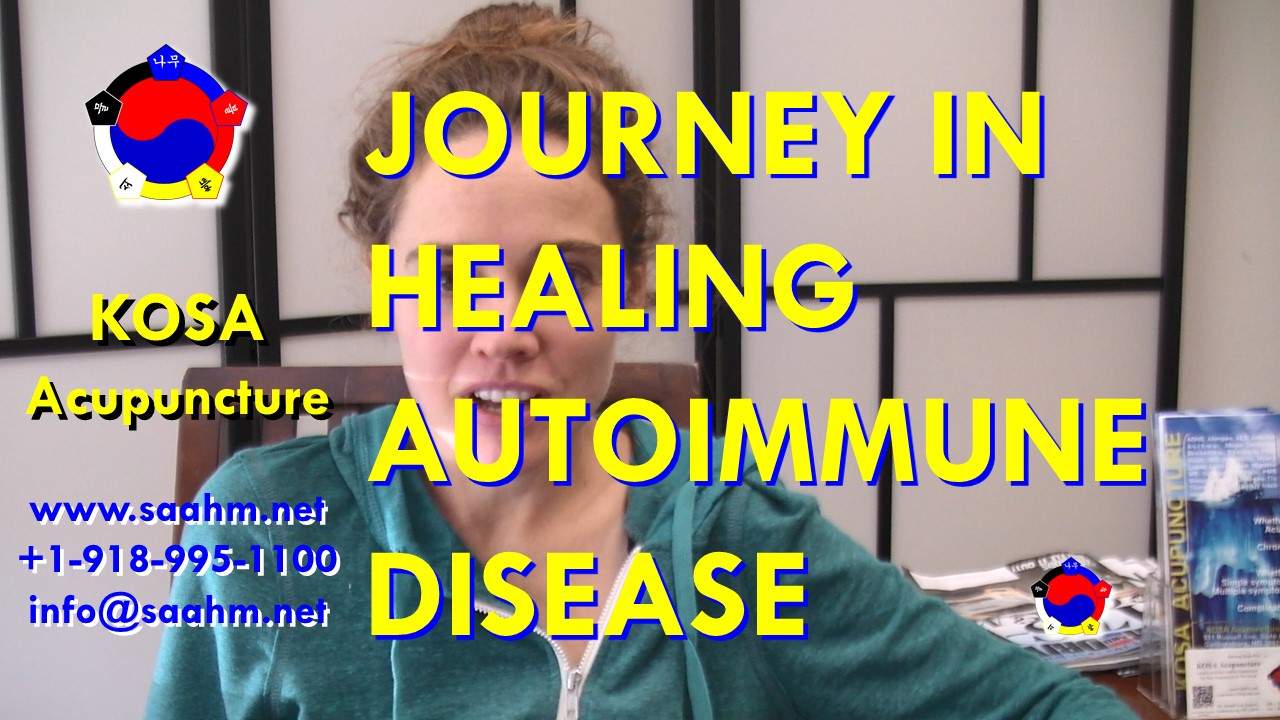 Autoimmune Disease Healing Journey With KOSA Acupuncture