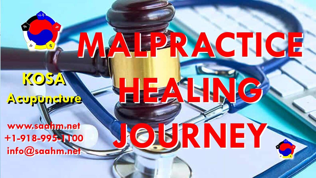 Malpractice Healing Journey With KOSA Acupuncture
